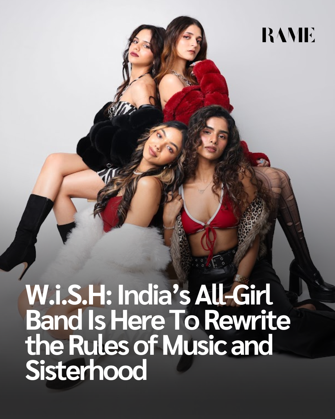 W.i.S.H: India’s All-Girl Band Is Here To Rewrite the Rules of Music and Sisterhood