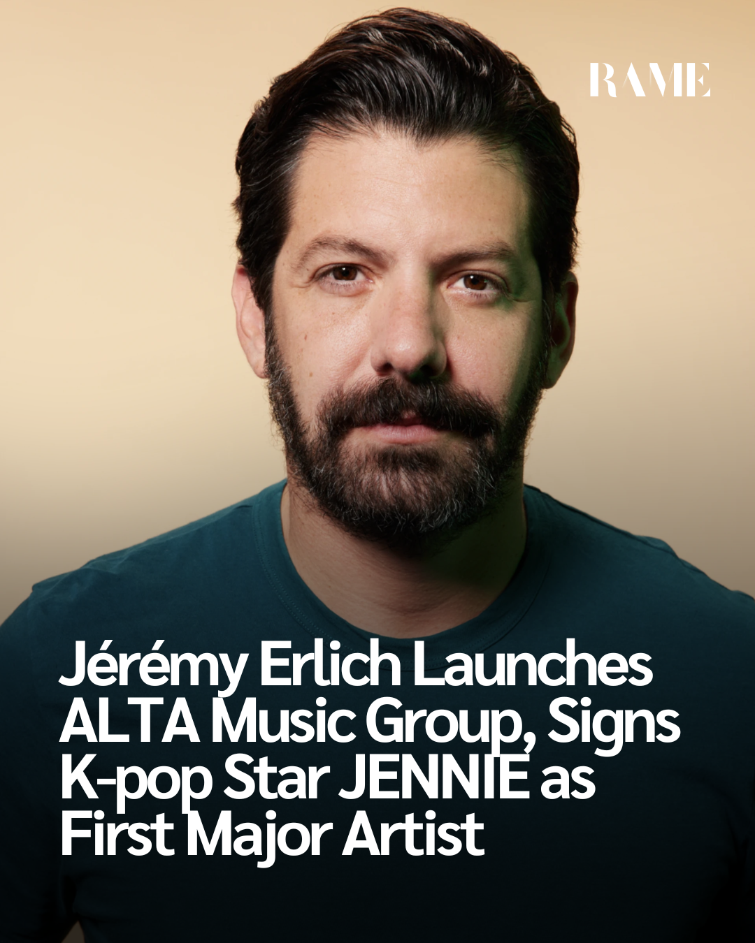 Jérémy Erlich Launches ALTA Music Group, Signs K-pop Star JENNIE as First Major Artist