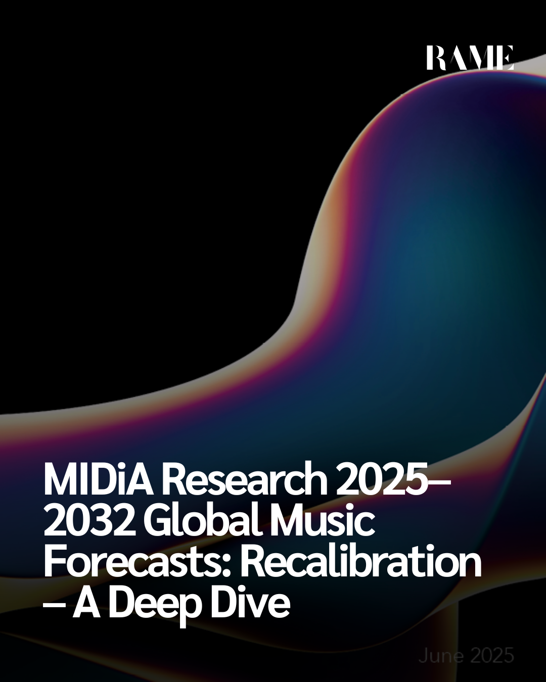 MIDiA Research 2025–2032 Global Music Forecasts: Recalibration – A Deep Dive