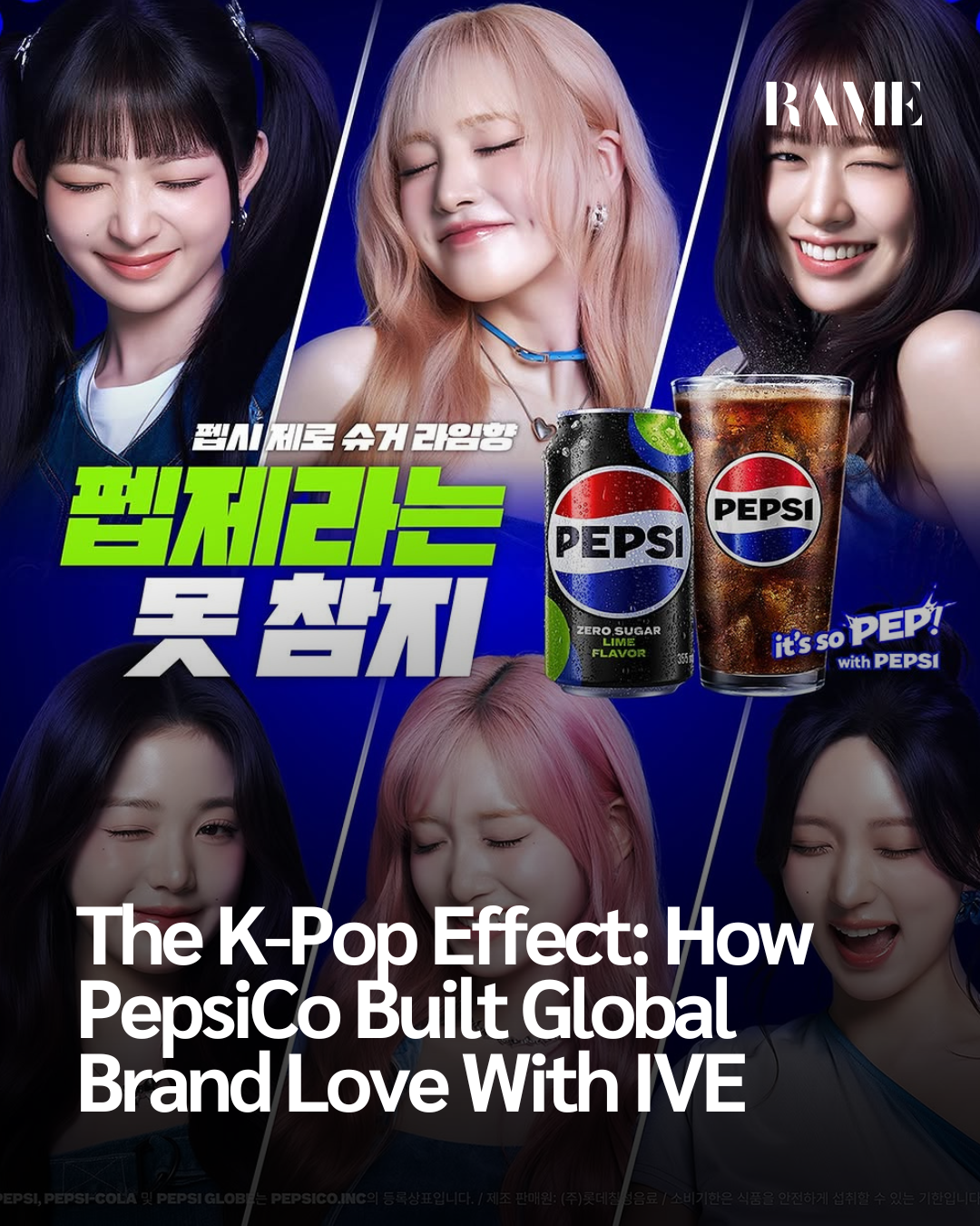The K-Pop Effect: How PepsiCo Built Global Brand Love With IVE