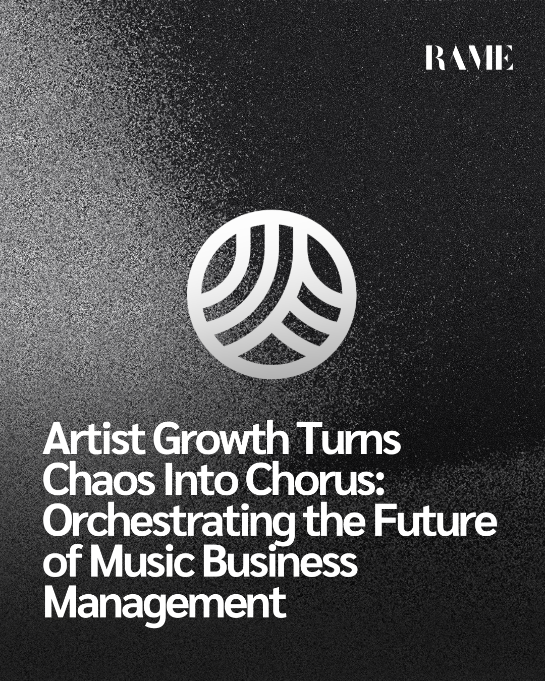 Artist Growth Turns Chaos Into Chorus: Orchestrating the Future of Music Business Management
