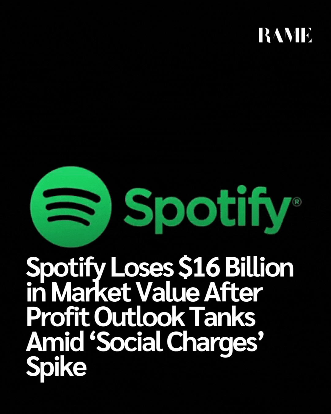 Spotify Loses $16 Billion in Market Value After Profit Outlook Tanks Amid ‘Social Charges’ Spike
