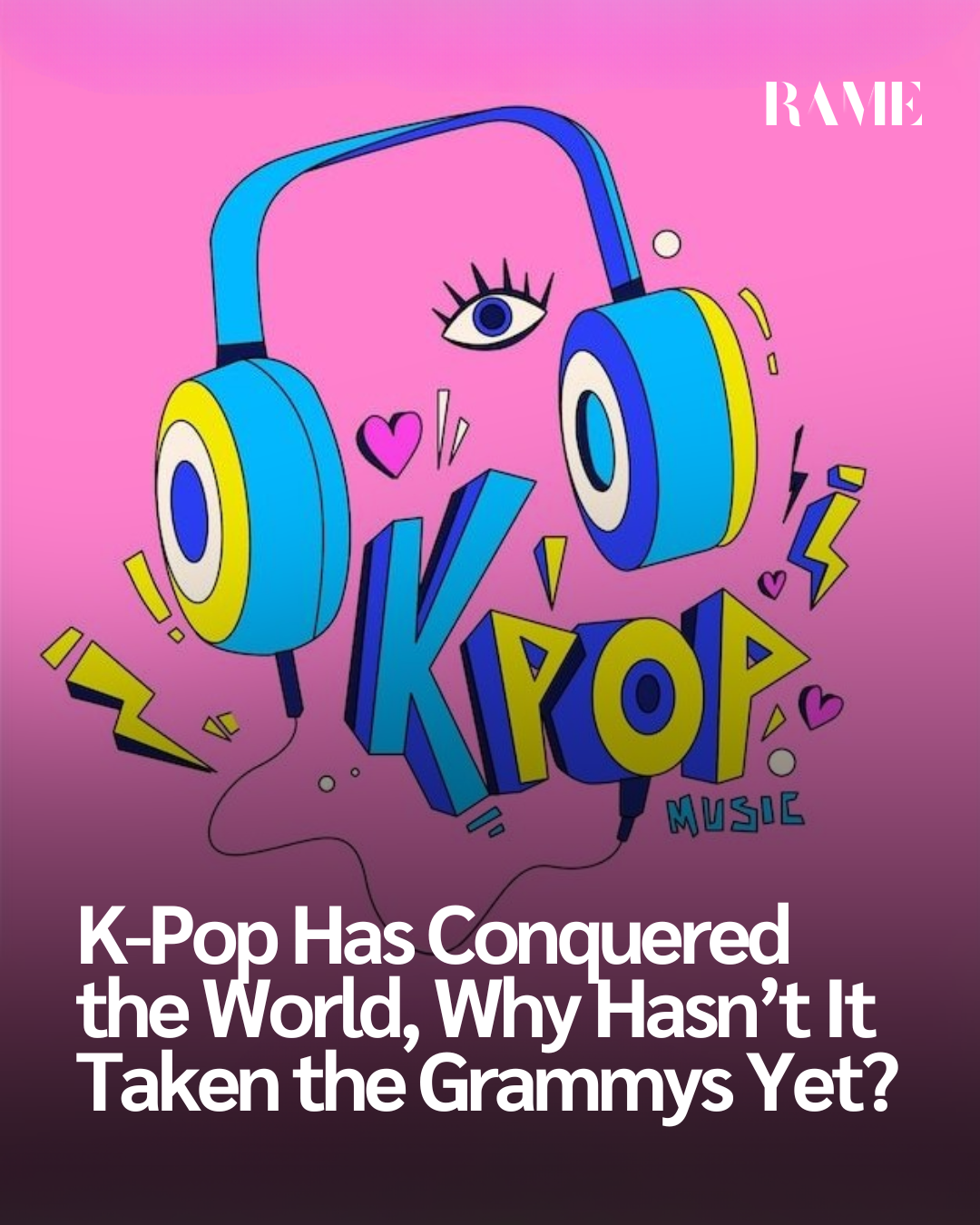K-Pop Has Conquered the World, Why Hasn’t It Taken the Grammys Yet?