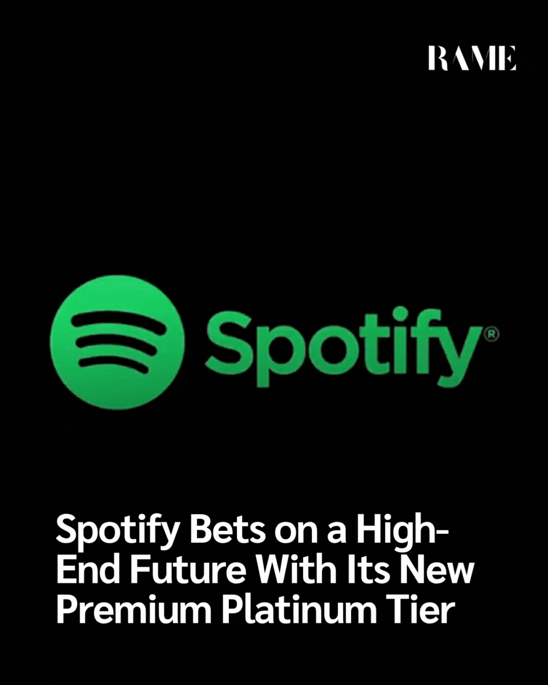 Spotify Bets on a High-End Future With Its New Premium Platinum Tier