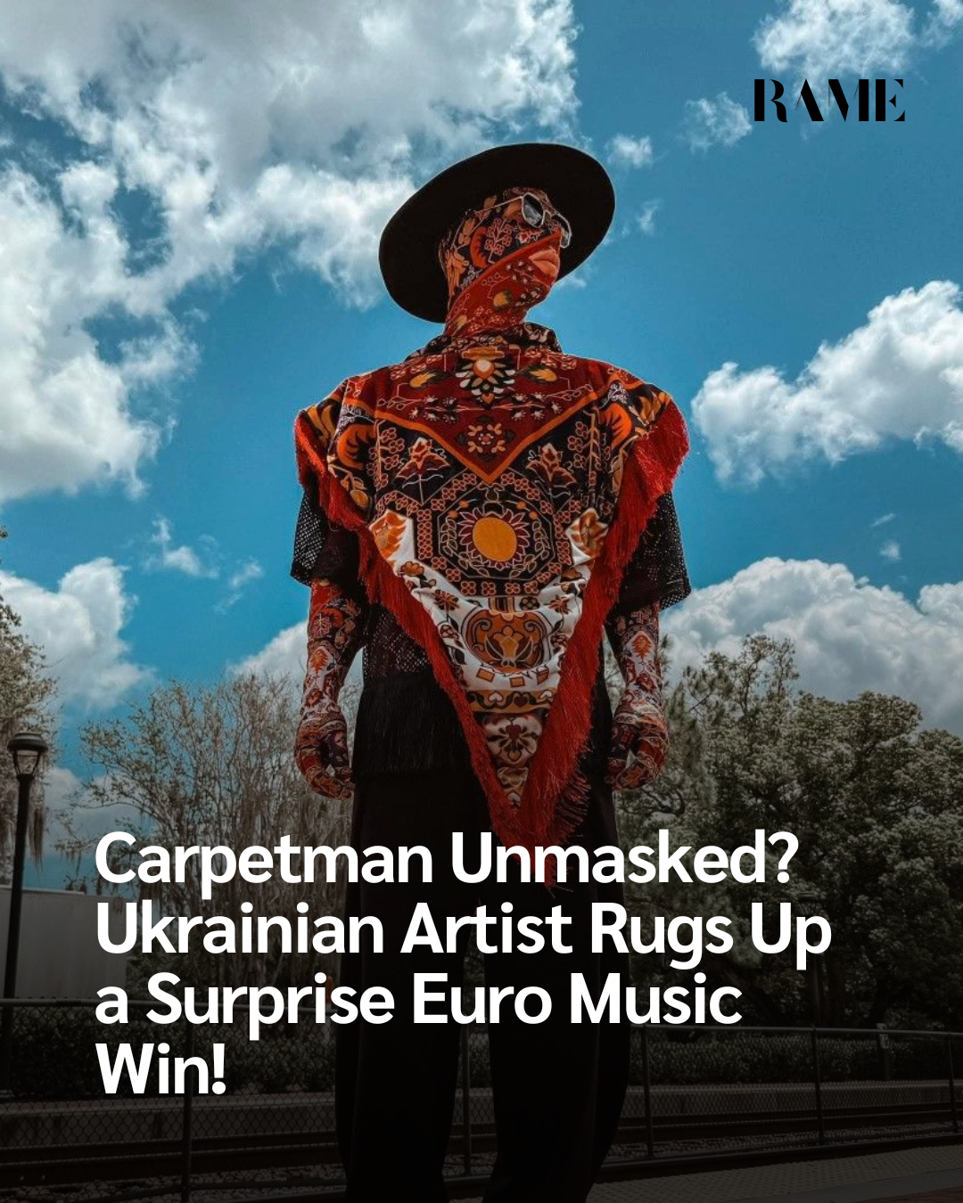 Carpetman Unmasked? Ukrainian Artist Rugs Up a Surprise Euro Music Win! 6 Carpetman Unmasked? Ukrainian Artist Rugs Up a Surprise Euro Music Win!
