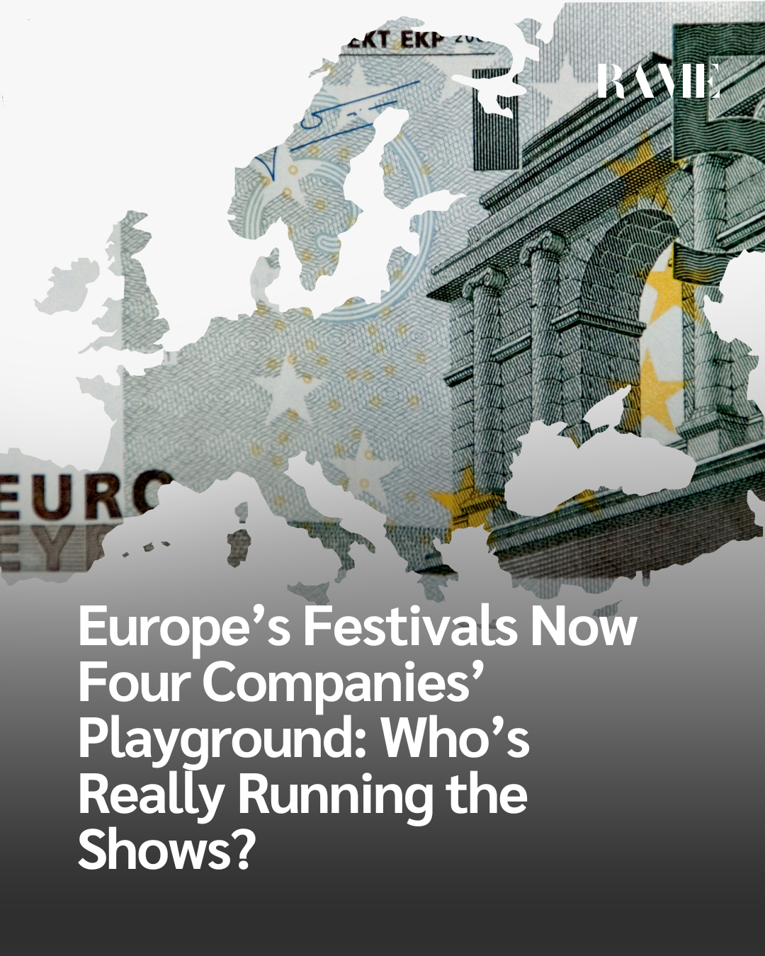 Europe’s Festivals Now Four Companies’ Playground: Who’s Really Running the Shows?