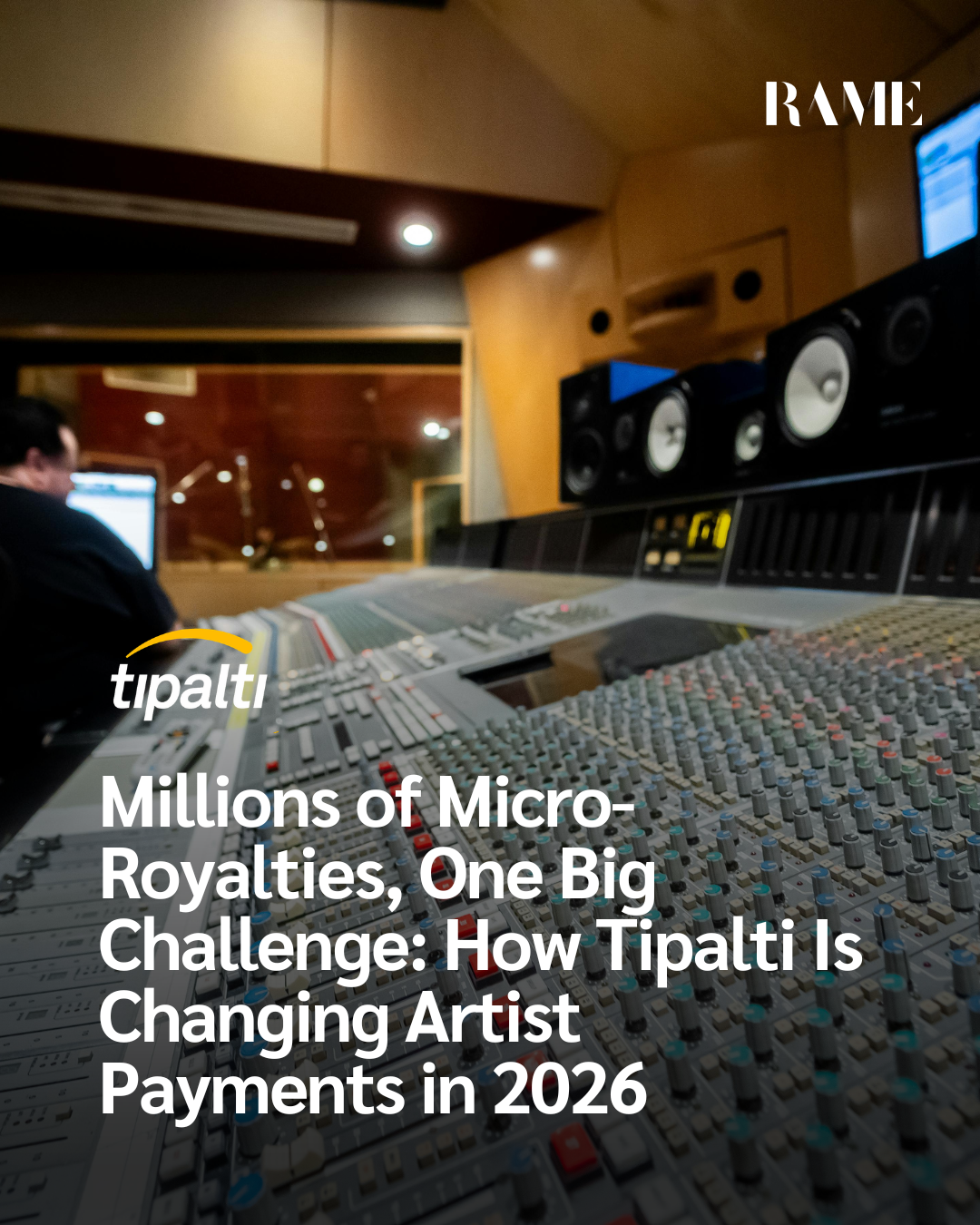 Millions of Micro-Royalties, One Big Challenge: How Tipalti Is Changing Artist Payments in 2026