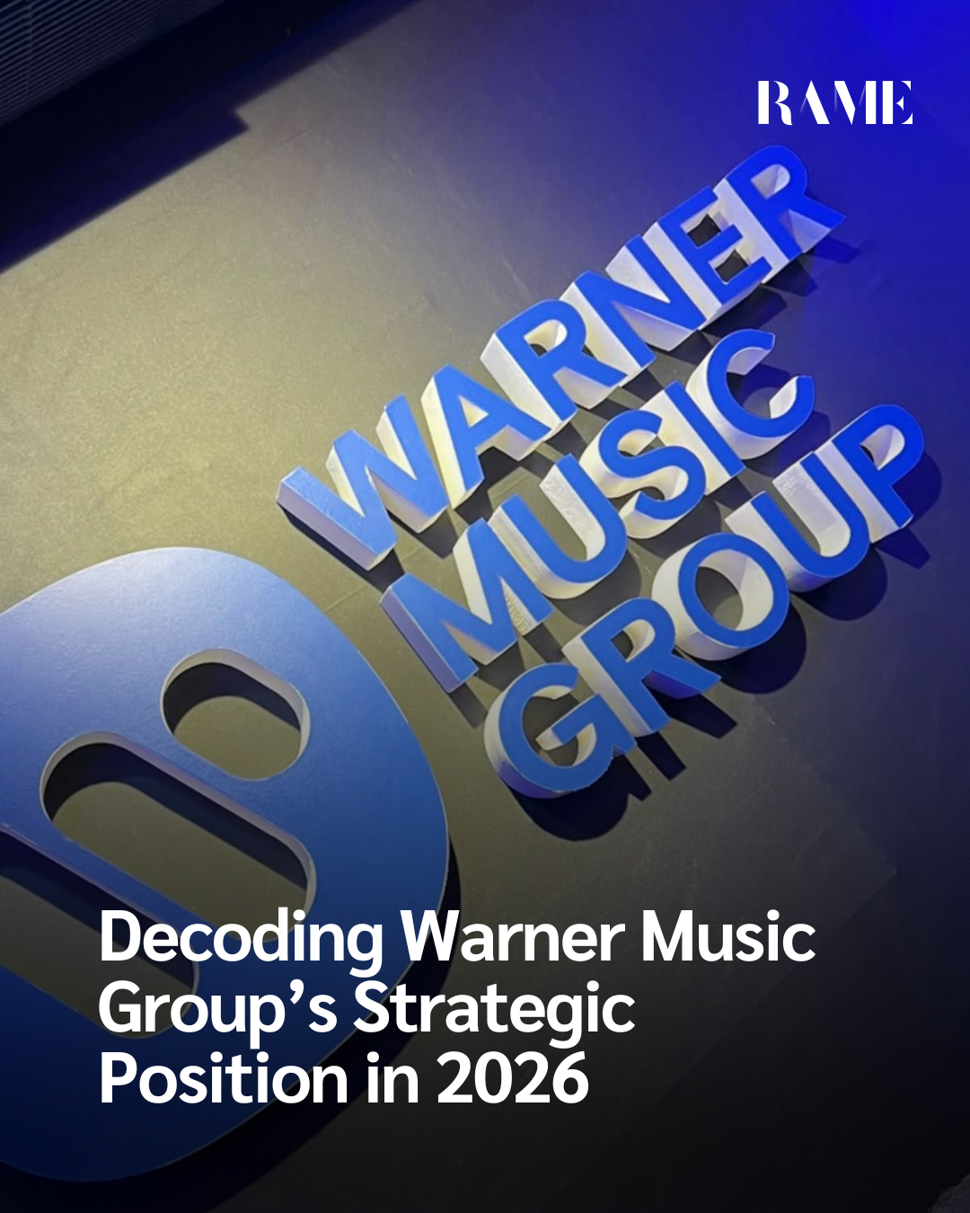 Decoding Warner Music Group’s Strategic Position in 2026