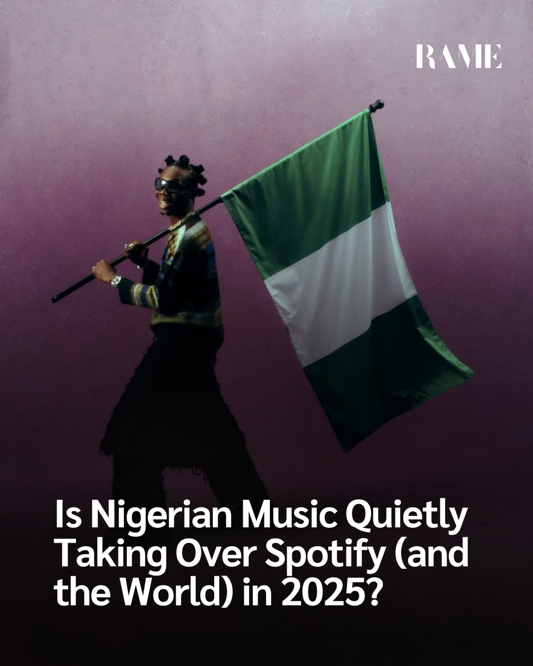 Is Nigerian Music Quietly Taking Over Spotify (and the World) in 2025?