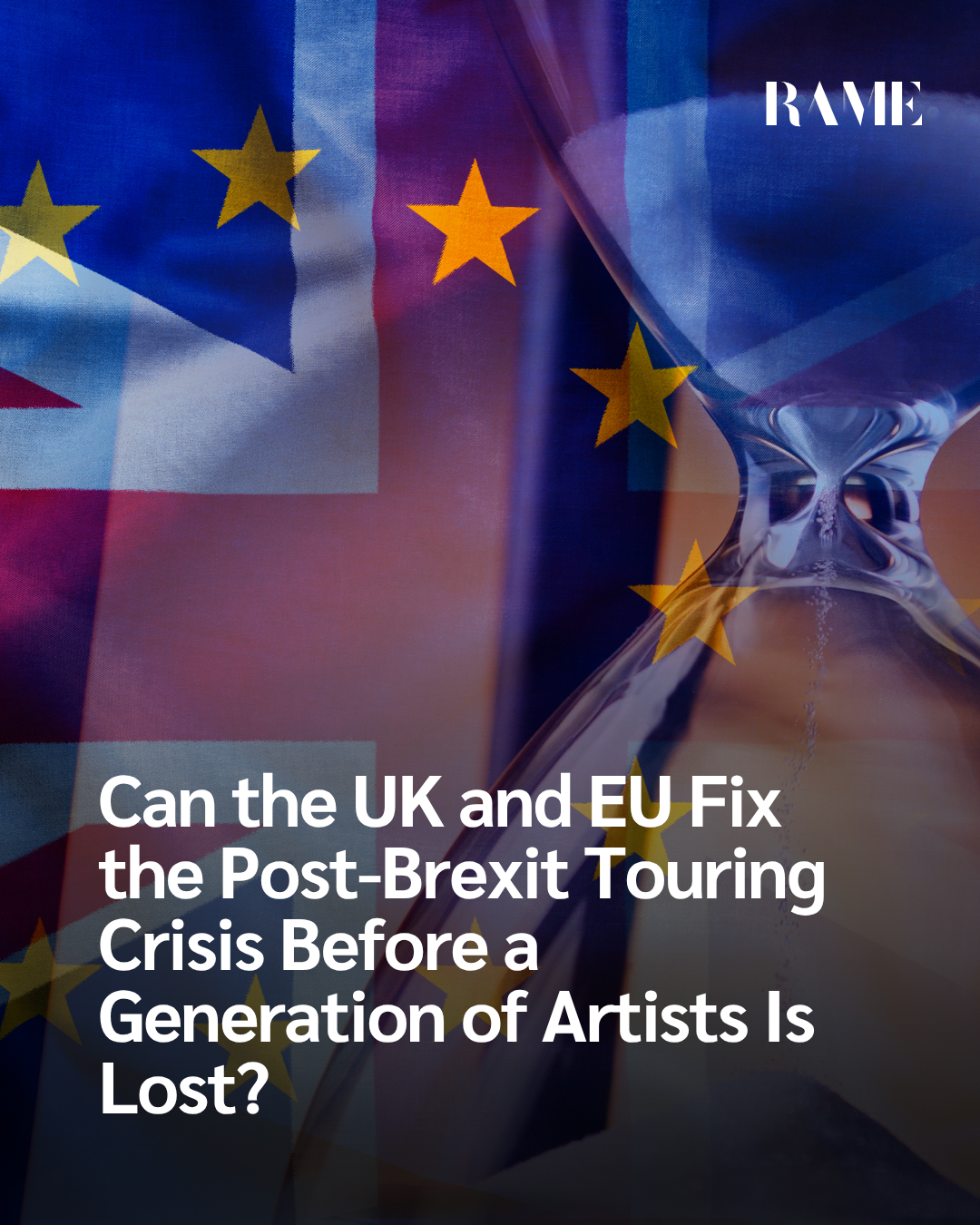 brexit touring crisis RAME
